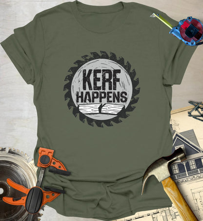Kerf Happens T-Shirt