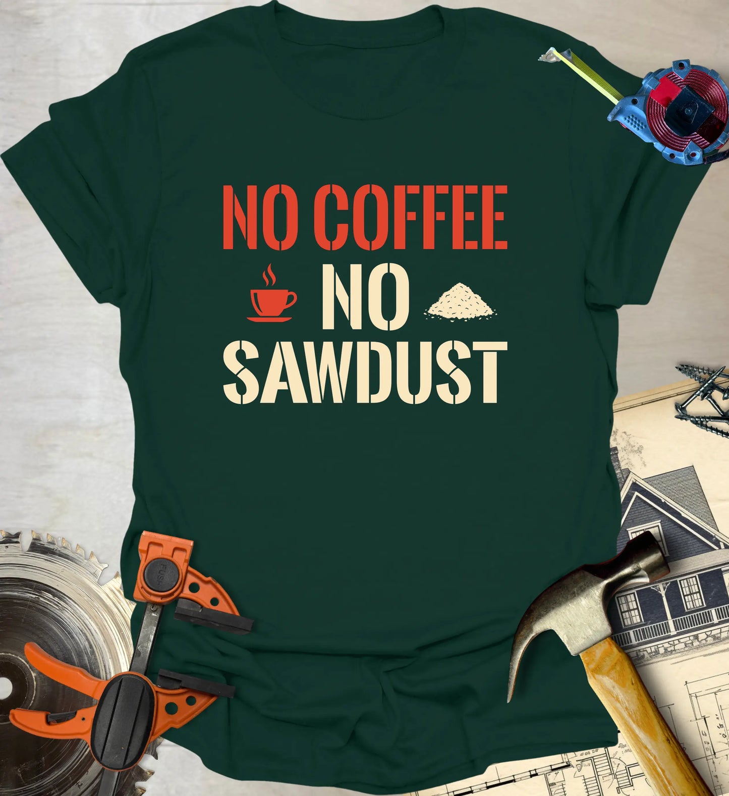 No Sawdust T-Shirt
