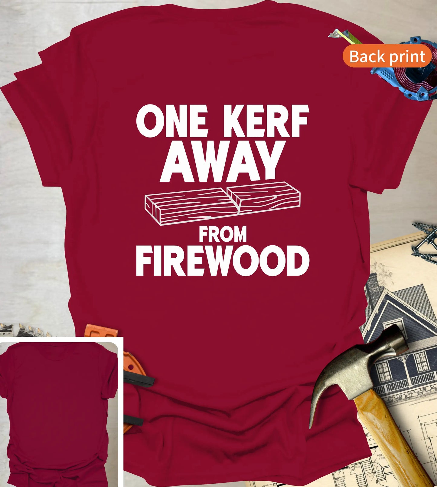 One Kerf Away T-Shirt