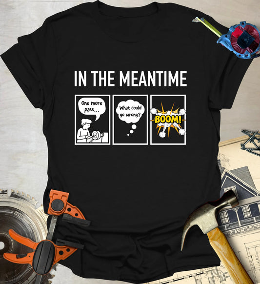 In the Meantime T-Shirt