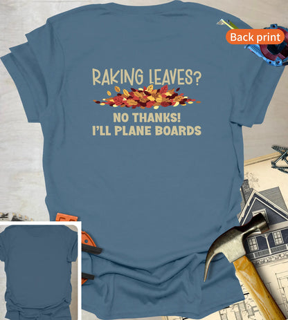 Raking Leaves T-Shirt