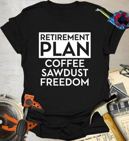 Retirement Plan T-Shirt