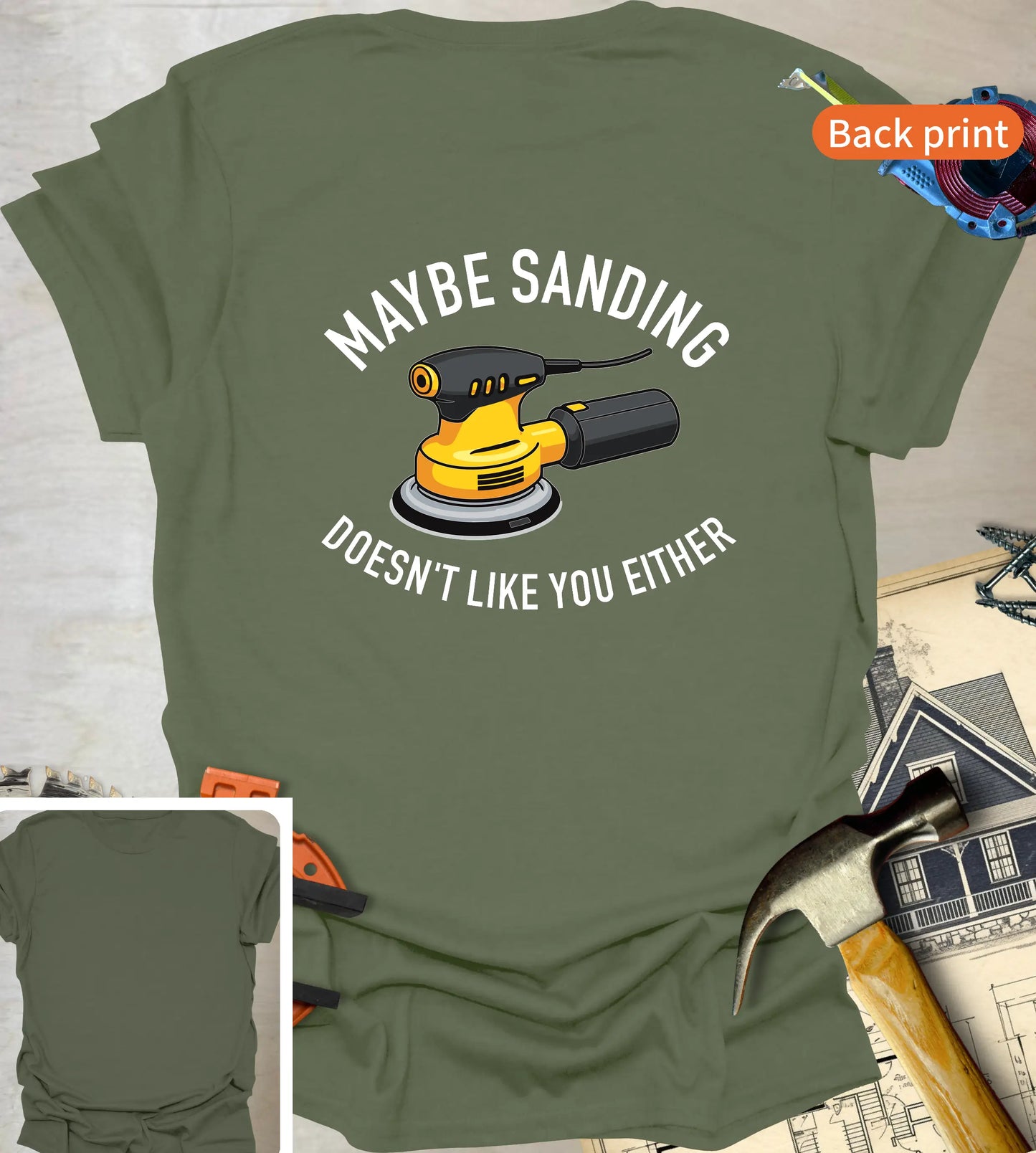 Sanding Doesn't Like You Back T-Shirt