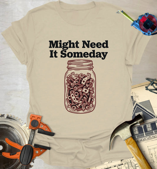 Someday T-Shirt