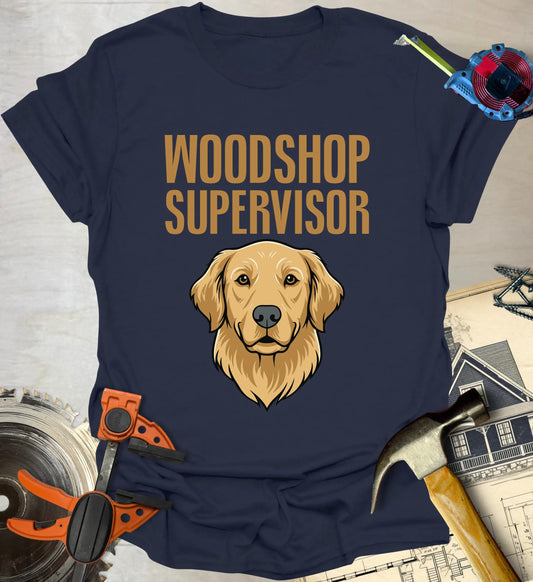 Woodshop Supervisor T-Shirt