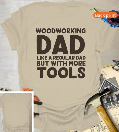Woodworking Dad Back T-Shirt
