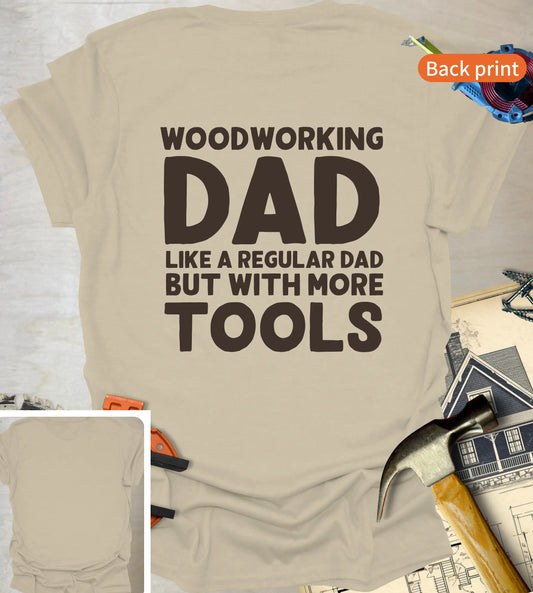 Woodworking Dad Back T-Shirt