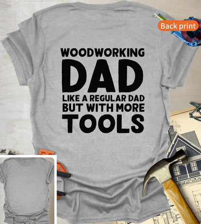 Woodworking Dad Back T-Shirt