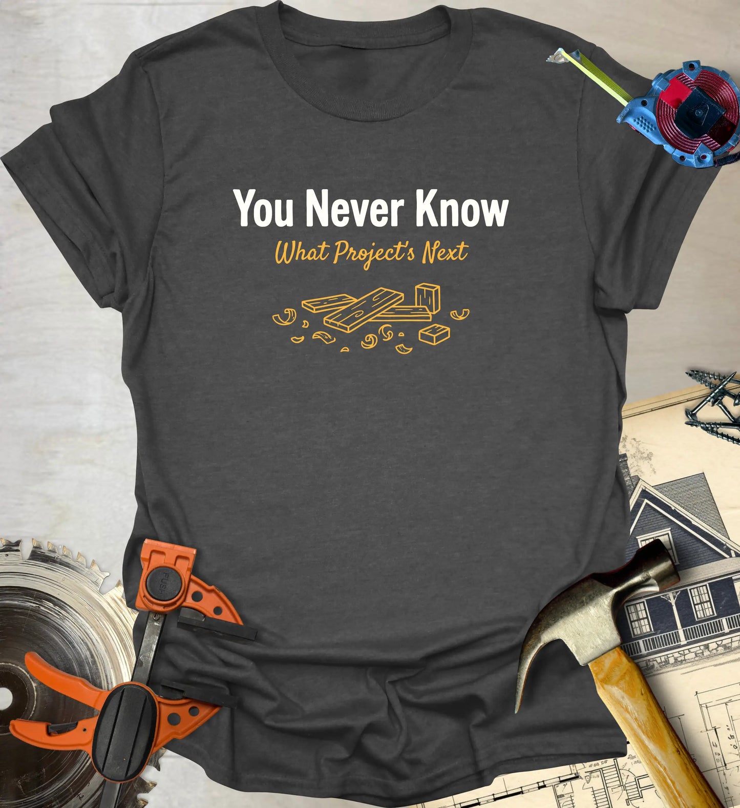 You Never Know T-Shirt