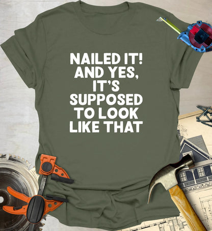 Nailed It T-Shirt