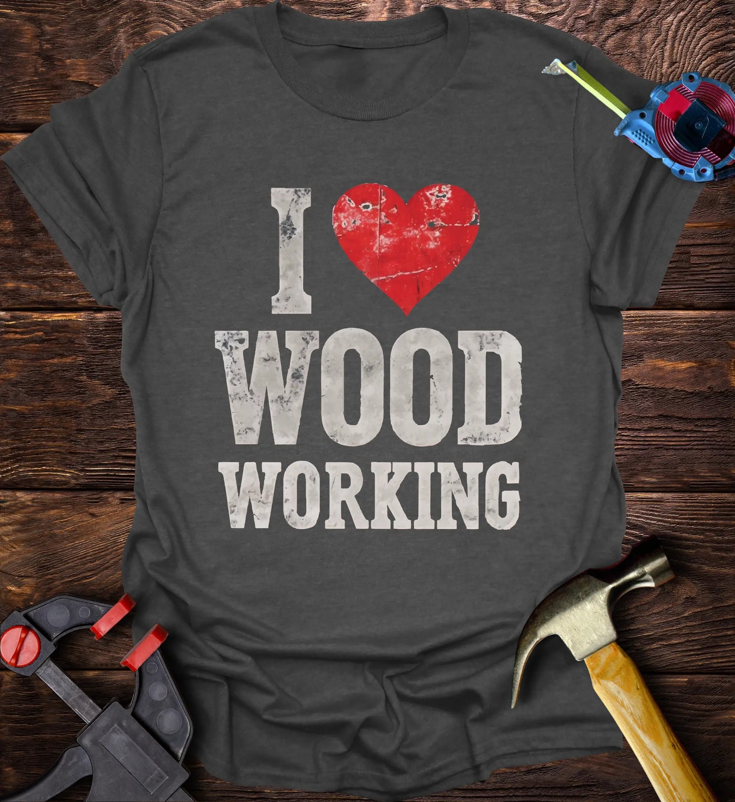 I love woodworking