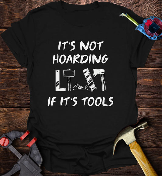 It's not hoarding if it’s tools