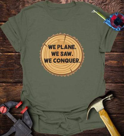 We plane we saw we conquer