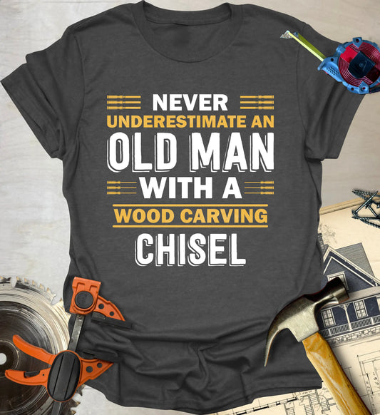 Never Underestimate T-Shirt