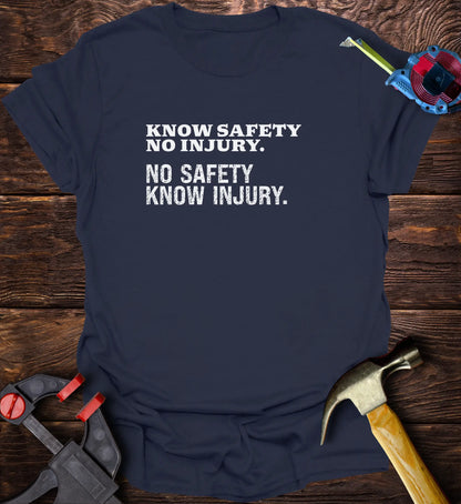 Know Safety - No injury. No Safety - know injury