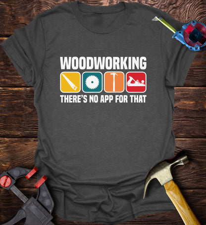 Woodworking there's no app for that