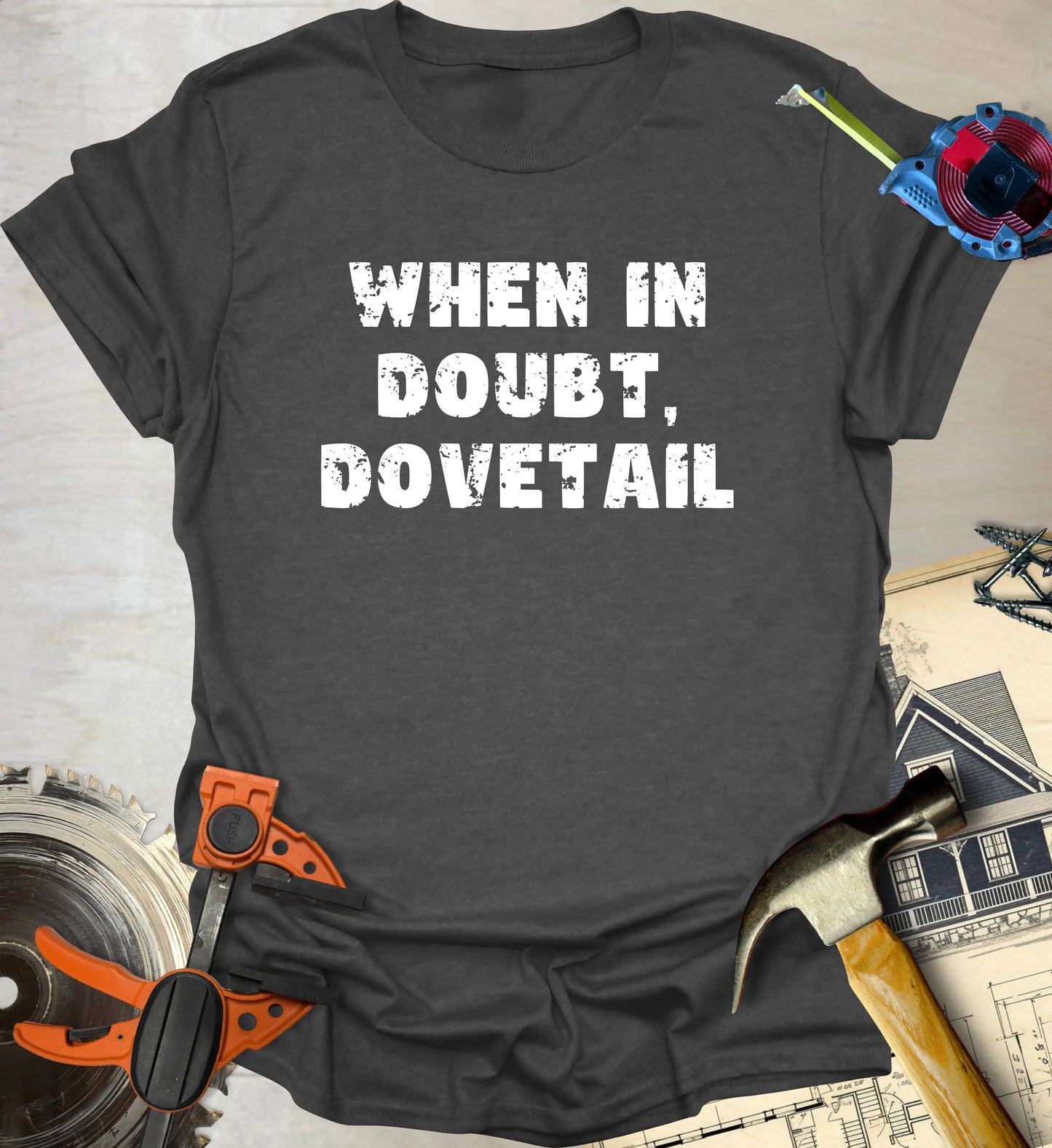 When in Doubt T-Shirt
