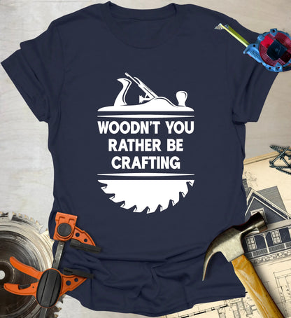 Woodn't You T-Shirt
