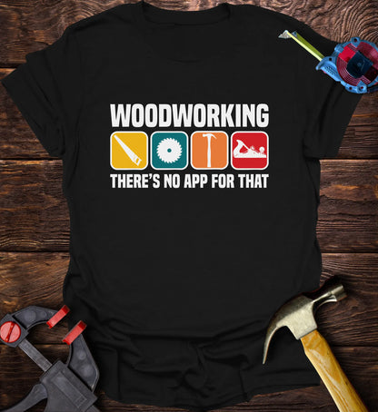 Woodworking there's no app for that