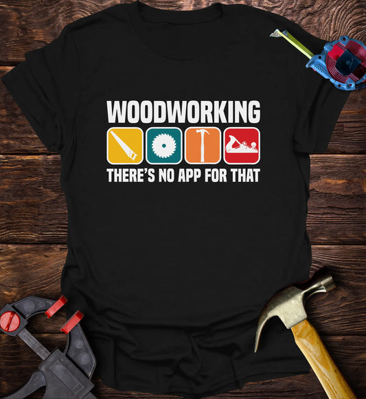 Woodworking there's no app for that