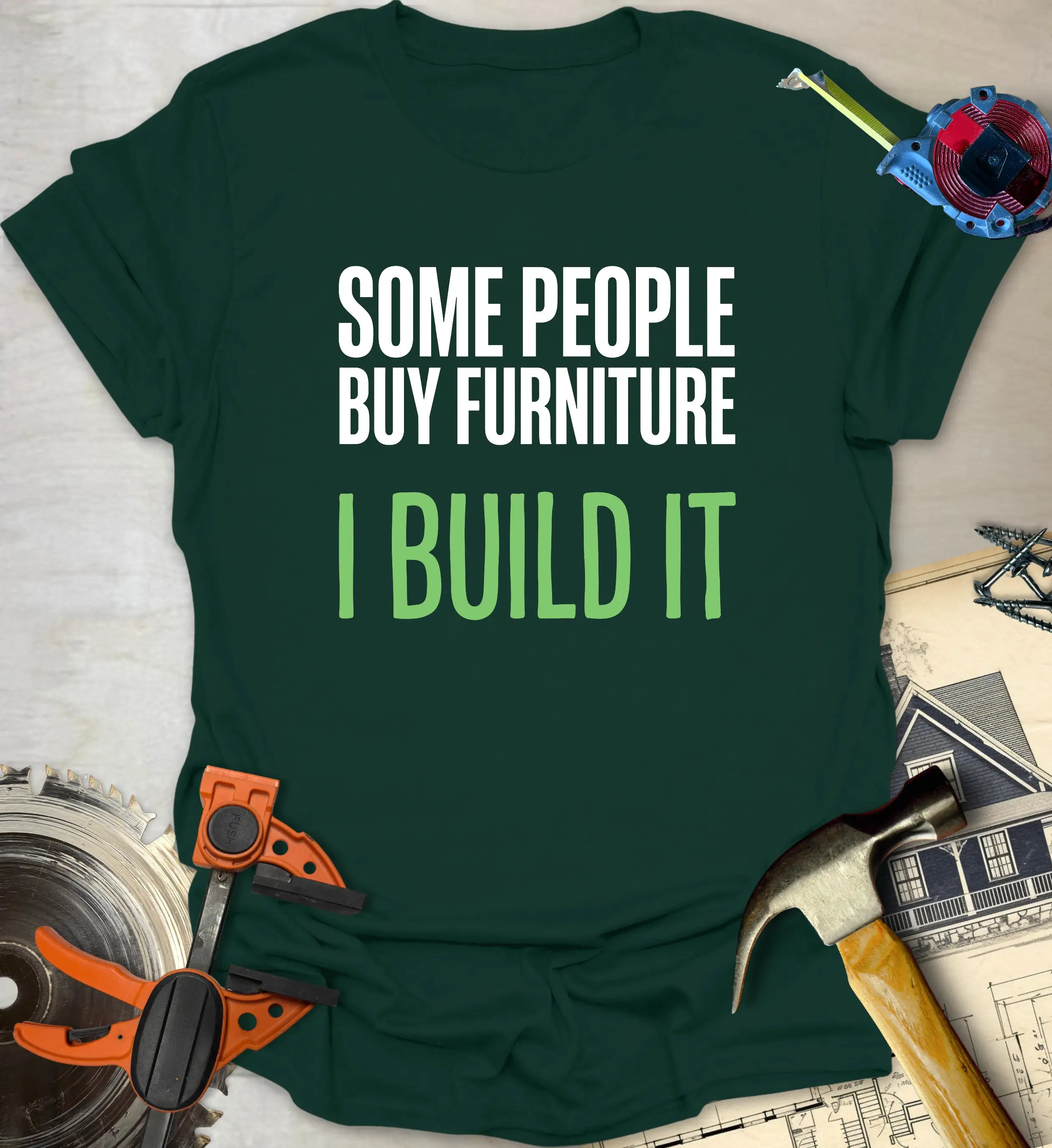 I Build It T-Shirt – Sawdust Style
