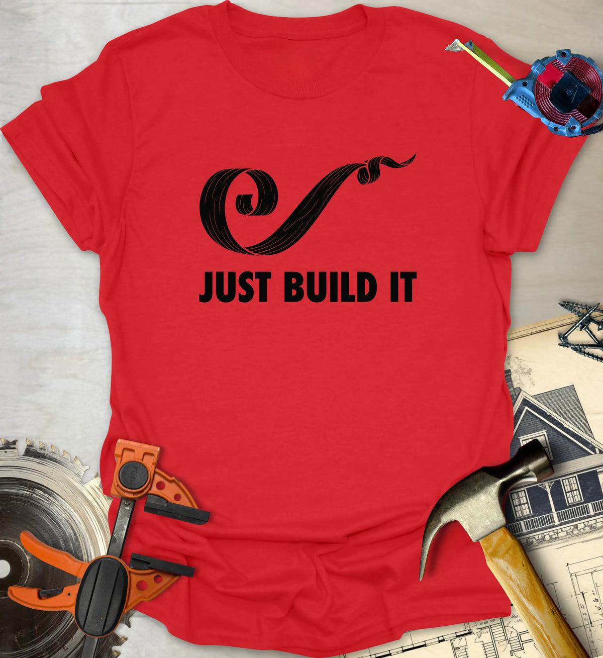 Just Build It T-Shirt – Sawdust Style